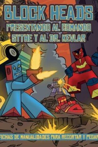 Cover of Fichas de manualidades para recortar y pegar (Presentando al Comando Sythe y al Dr. Kevlar)