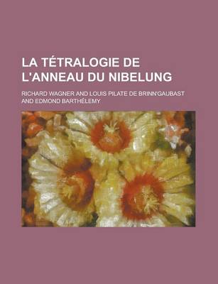 Book cover for La Tetralogie de L'Anneau Du Nibelung