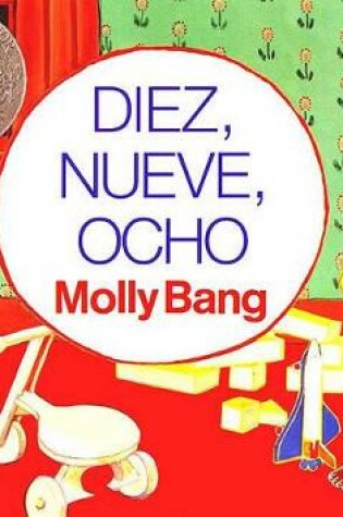 Cover of Diez, Nueve, Ocho (Ten, Nine, Eight)