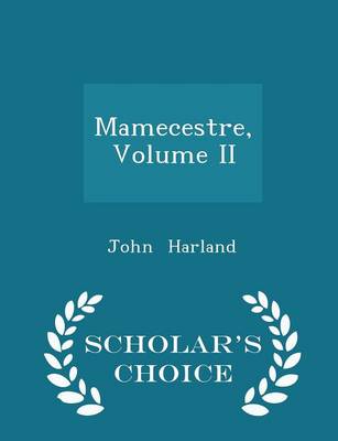 Book cover for Mamecestre, Volume II - Scholar's Choice Edition