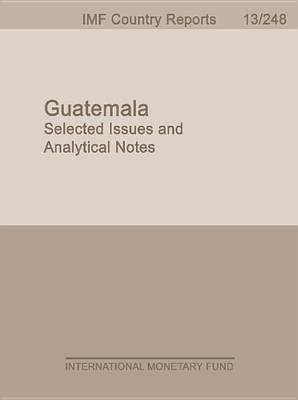 Book cover for Guatemala: Selected Issues and Analytical Notes