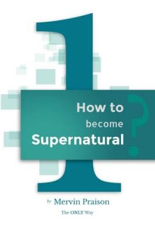 Cover of How to become Supernatural?