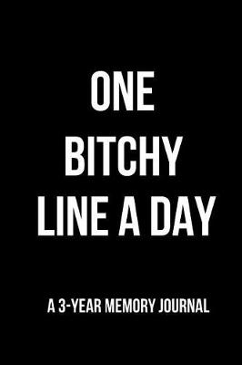 Book cover for One Bitchy Line a Day