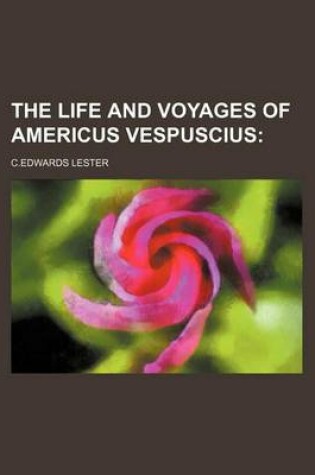 Cover of The Life and Voyages of Americus Vespuscius