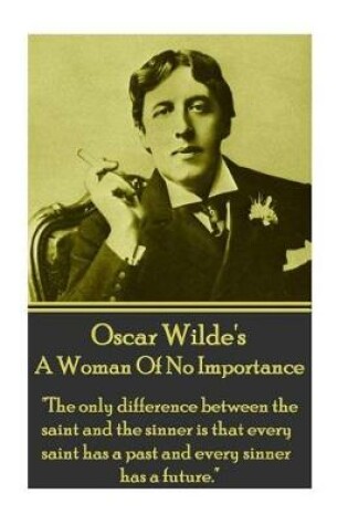 Cover of Oscar Wilde - A Woman Of No Importance