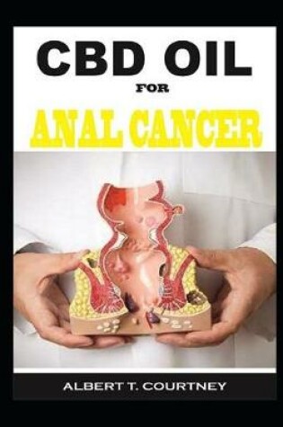 Cover of CBD Oil for Anal Cancer