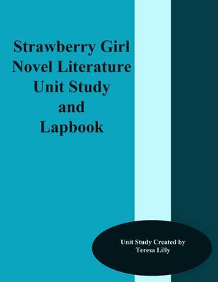 Book cover for Strawberry Girl Novel Literature Unit Study and Lapbook
