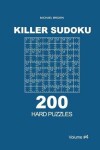 Book cover for Killer Sudoku - 200 Hard Puzzles 9x9 (Volume 4)