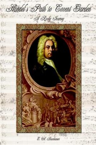 Cover of Handel's Path to Covent Garden