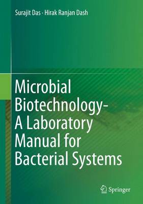Cover of Microbial Biotechnology- A Laboratory Manual for Bacterial Systems