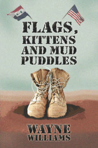 Cover of Flags, Kittens and Mudpuddles
