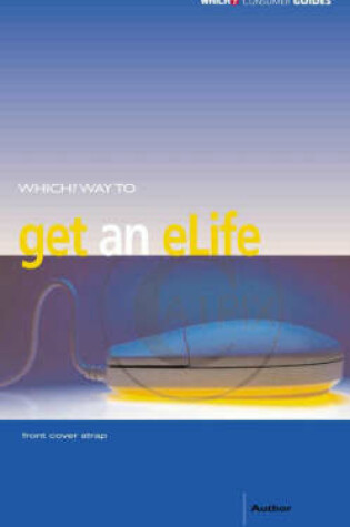 Cover of "Which?" Way to Get an e-life