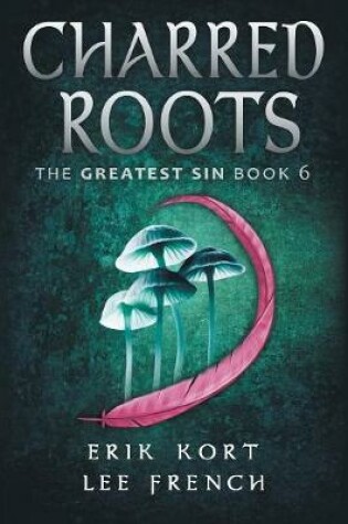 Cover of Charred Roots