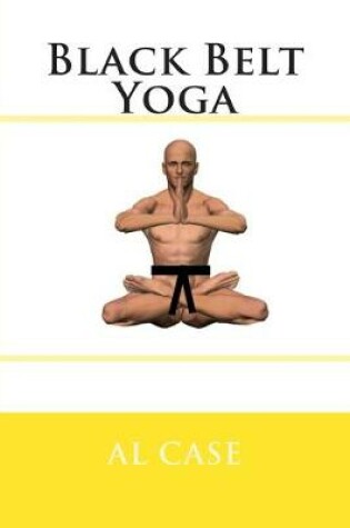 Cover of Black Belt Yoga
