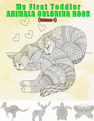 Book cover for My First Toddler Animals Coloring Book