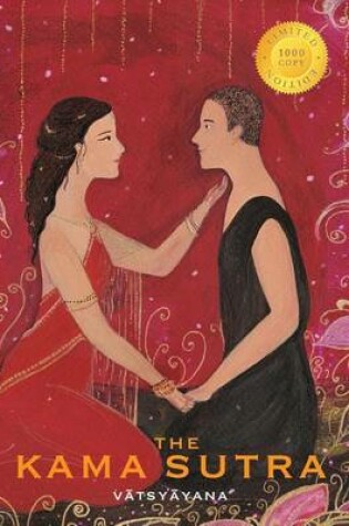 Cover of The Kama Sutra (1000 Copy Limited Edition)