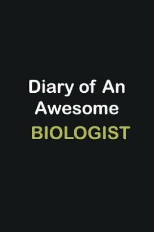 Cover of Diary of an awesome Biologist