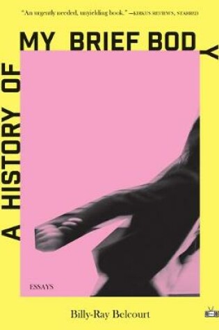 Cover of A History of My Brief Body