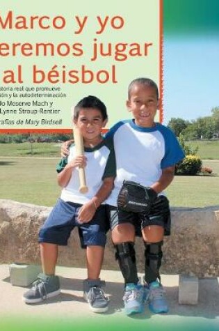 Cover of Marco y Yo Queremos Jugar Al Beisbol