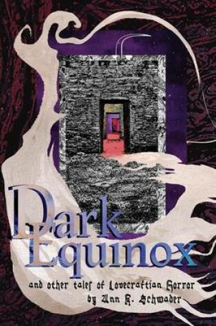 Cover of Dark Equinox and Other Tales of Lovecraftian Horror