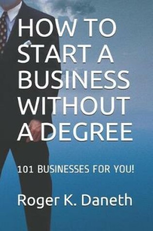 Cover of How to Start a Business Without a Degree