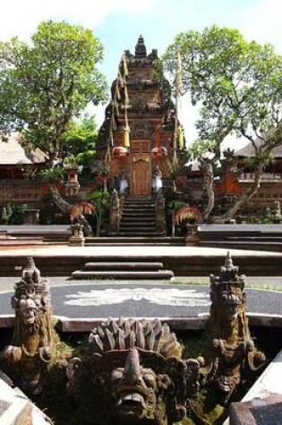 Cover of Pura Taman Saraswati Ancient Temple in Ubud Bali Journal