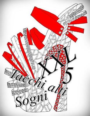 Book cover for Tacchi alti Sogni XXL 5