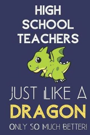 Cover of High School Teachers Just Like a Dragon Only So Much Better
