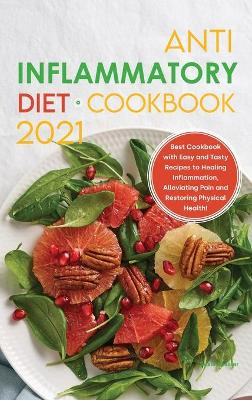 Book cover for Anti-Inflammatory Diet Cookbook 2021