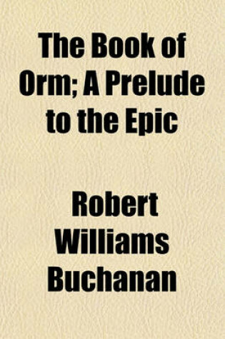 Cover of The Book of Orm; A Prelude to the Epic