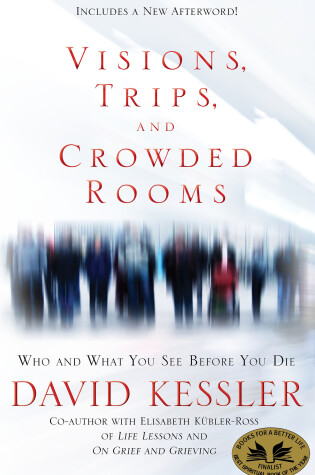 Cover of Visions, Trips, and Crowded Rooms