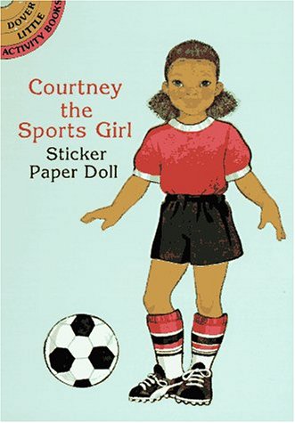 Book cover for Courtney the Sports Girl Sticker Paper Doll