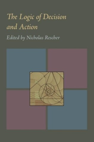 Cover of Logic of Decision and Action, The
