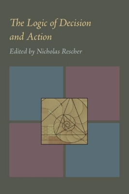 Book cover for Logic of Decision and Action, The