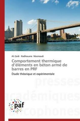 Cover of Comportement Thermique D Elements En Beton Arme de Barres En Prf