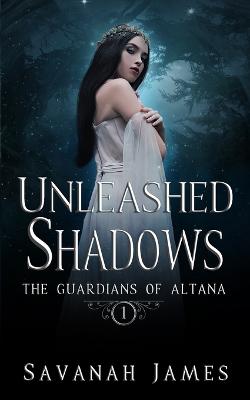 Cover of Unleashed Shadows