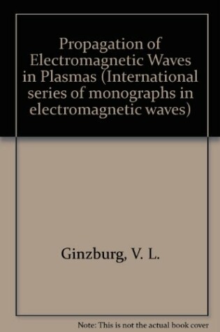 Cover of Propagation of Electromagnetic Waves in Plasmas