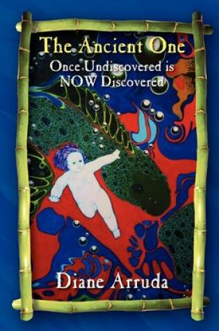 Cover of The Ancient One, Book II in the Dream River Adventure