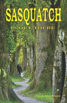 Book cover for Sasquatch is Out There