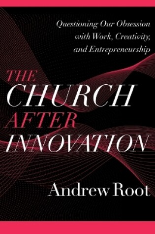 Cover of The Church after Innovation