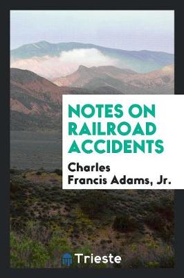 Book cover for Notes on Railroad Accidents