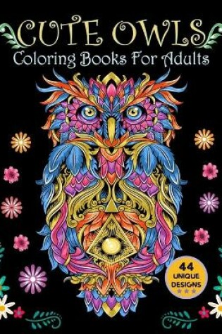 Cover of Cute Owls Coloring Books For Adults