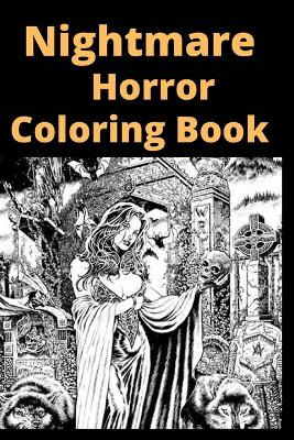 Book cover for Nightmare Horror Coloring Book