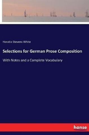 Cover of Selections for German Prose Composition