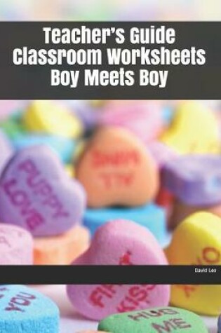 Cover of Teacher's Guide Classroom Worksheets Boy Meets Boy
