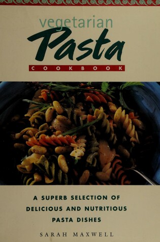 Cover of Vegetarian Pasta Cookbook