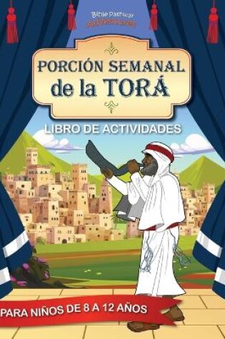 Cover of Libro de Actividades de la Porcion Semanal de la Tora
