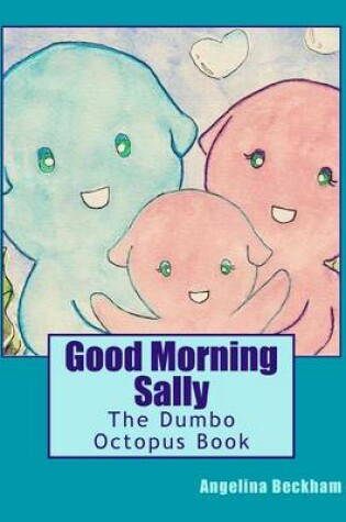 Cover of Good Morning Sally