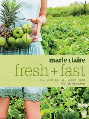 Book cover for marie claire Fresh + Fast