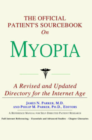 Cover of The Official Patient's Sourcebook on Myopia